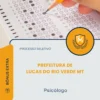 Apostila Psicólogo Prefeitura de Lucas do Rio Verde MT 2026