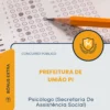 Apostila Psicólogo (Secretaria De Assistência Social) Prefeitura de União PI 2026