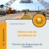 Apostila Técnico de Segurança do Trabalho Prefeitura de Alvorada RS 2026