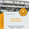 Apostila Agente Comunitário de Saúde - Área ESF Prefeitura de Alvorada RS 2026