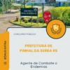 Apostila Agente de Combate a Endemias Prefeitura de Pinhal da Serra RS 2026