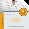 Apostila Analista Administrativo Câmara de Descanso SC 2026