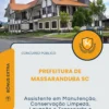 Apostila Assistente em Manutenção, Conservação Limpeza, Lavação e Transporte e Engraxador de Máquinas Prefeitura de Massaranduba SC 2026