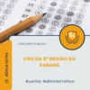 Apostila Auxiliar Administrativo Concurso Público CRQ da 9ª Região do Paraná 2026