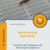 Apostila Auxiliar de Professor da Educação Especial Prefeitura de Gaspar SC 2026