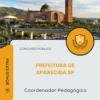 Apostila Coordenador Pedagógico Prefeitura de Aparecida SP 2026
