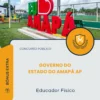 Apostila Educador Físico Governo do Estado do Amapá AP 2026
