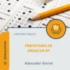 Apostila Educador Social Prefeitura de Arealva SP 2026