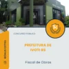 Apostila Fiscal de Obras Prefeitura de Ivoti RS 2026