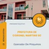 Apostila Operador De Máquinas Prefeitura de Coronel Martins SC 2026