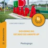 Apostila Pedagogo Governo do Estado do Amapá AP 2026