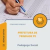 Apostila Pedagogo Social Prefeitura de Trindade PE 2026