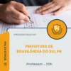 Apostila Professor 20h Prefeitura de Brasilândia do Sul PR 2026