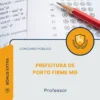 Apostila Professor Prefeitura de Porto Firme MG 2026