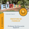 Apostila Professor De Educação Especial Prefeitura de Itapira SP 2026