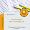 Apostila Professor De Educação Física Prefeitura de São Fernando RN 2026