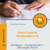 Apostila Professor Fundamental II Educação Física Prefeitura de Moreilândia PE 2026