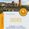 Apostila Professor II Ensino Fundamental Anos Iniciais Oficinas de Escolas Integrais Prefeitura de Aparecida SP 2026