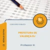 Apostila Professor III Prefeitura de Valença RJ 2026