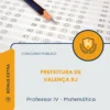 Apostila Professor IV Matemática Prefeitura de Valença RJ 2026