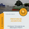 Apostila Professor Polivalente de Educação Infantil Prefeitura de Jucurutu RN 2026