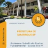 Apostila Professor Substituto Ensino Fundamental Ciclos III e IV Prefeitura de Mairinque SP 2026