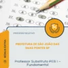 Apostila Professor Substituto PEB I Fundamental Prefeitura de São João das Duas Pontes SP 2026