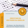 Apostila Professor de Atendimento Educacional Especializado Prefeitura de São Pedro da Serra RS 2026