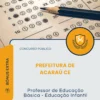 Apostila Professor de Educação Básica Educação Infantil Prefeitura de Acaraú CE 2026