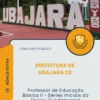 Apostila Professor de Educação Básica II Séries Iniciais do Ensino Fundamental Prefeitura de Ubajara CE 2026