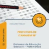 Apostila Professor de Educação Básica III Matemática Prefeitura de Itanhaém SP 2026