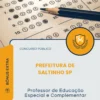 Apostila Professor de Educação Especial e Complementar Prefeitura de Saltinho SP 2026