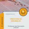 Apostila Professor de Educação Infantil Prefeitura de Concórdia SC 2026