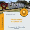 Apostila Professor de Educação Infantil Prefeitura de Caçador SC 2026