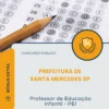 Apostila Professor de Educação Infantil PEI Prefeitura de Santa Mercedes SP 2026
