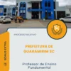 Apostila Professor de Ensino Fundamental Prefeitura de Guaramirim SC 2026