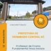 Apostila Professor de Ensino Fundamental Anos Iniciais Prefeitura de Trombudo Central SC 2026