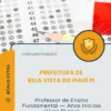 Apostila Professor de Ensino Fundamental Anos Iniciais 1 ao 5 ano Prefeitura de Bela Vista do Piauí PI 2026