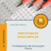 Apostila Professor(a) de Educação Física Prefeitura de Água Limpa GO 2026