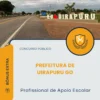 Apostila Profissional de Apoio Escolar Prefeitura de Uirapuru GO 2026