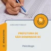 Apostila Psicólogo Prefeitura de São Domingos SC 2026