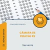 Apostila Servente Câmara de Piratini RS 2026