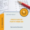 Apostila Servente Escolar Prefeitura de Porto Firme MG 2026