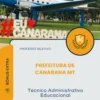 Apostila Técnico Administrativo Educacional Prefeitura de Canarana MT 2026