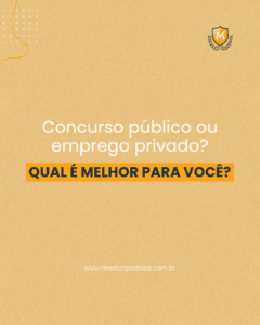 Concurso público ou emprego privado: 8 principais diferenças, qual é melhor para você?
