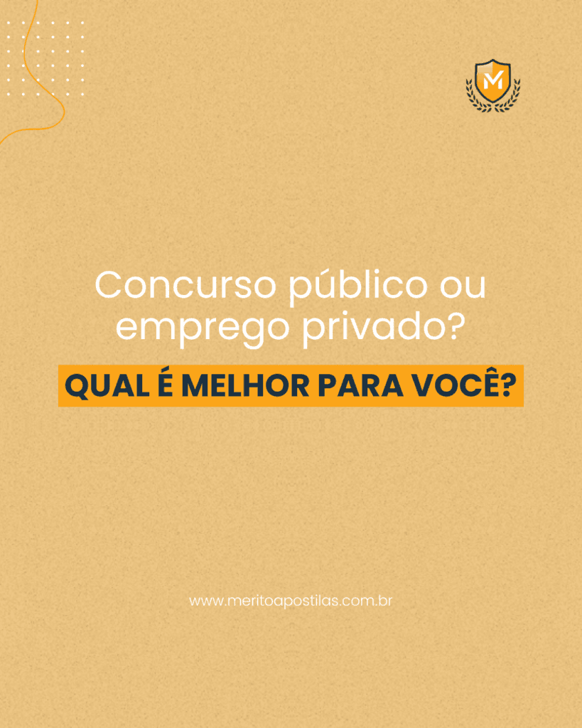 Concurso público ou emprego privado: 8 principais diferenças, qual é melhor para você?