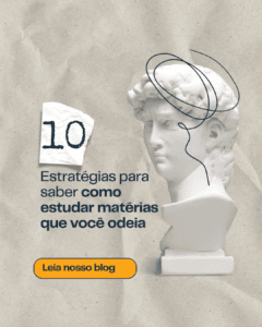 10 estratégias para saber como estudar matérias que você odeia