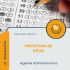Apostila Agente Administrativo Prefeitura de Ipê RS 2026