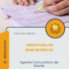 Apostila Agente Comunitário de Saúde Prefeitura de Bom Retiro SC 2026