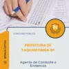 Apostila Agente de Combate a Endemias Prefeitura de Taquaritinga SP 2026
